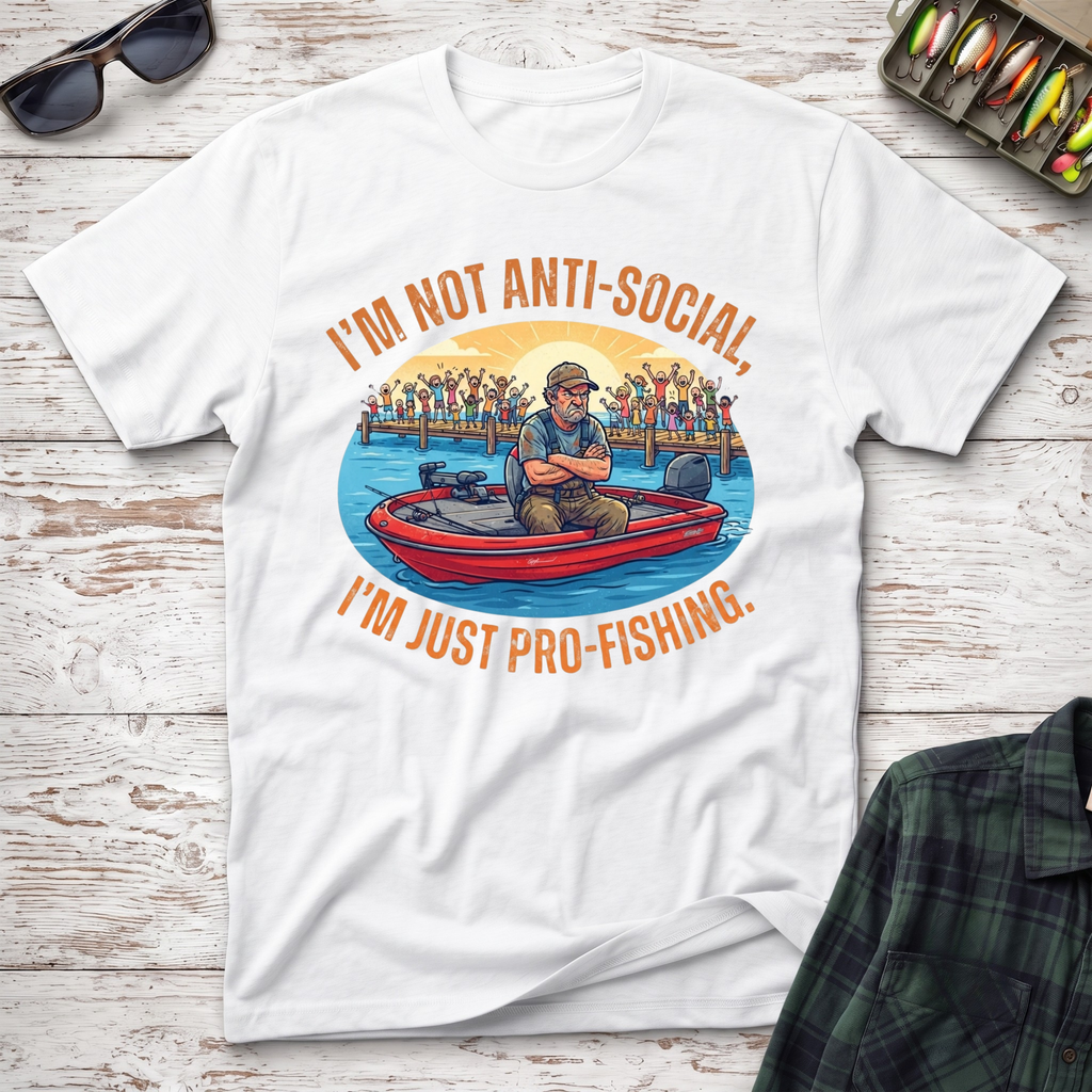 I'm Not Anti-Social T-Shirt
