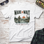Wade or Wait T-Shirt