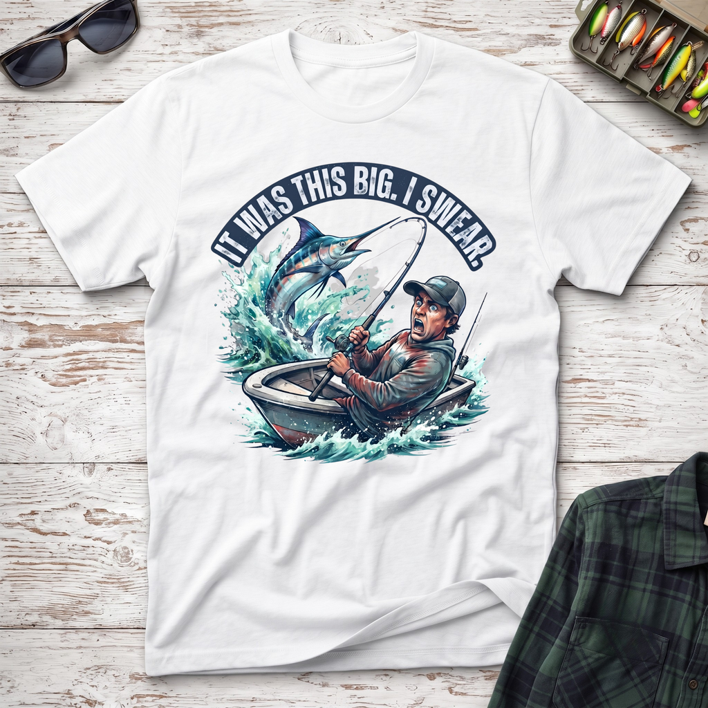 It Was This Big T-Shirt
