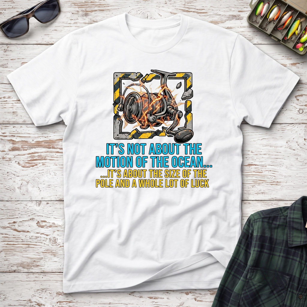 Not About The Motion T-Shirt