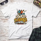 Bad Influence T-Shirt