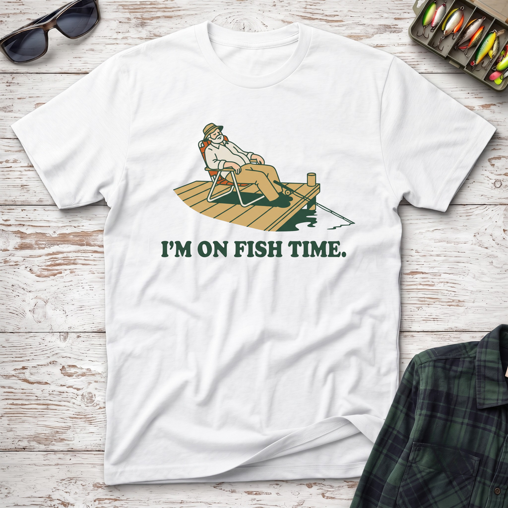 I'm On Fish Time T-Shirt