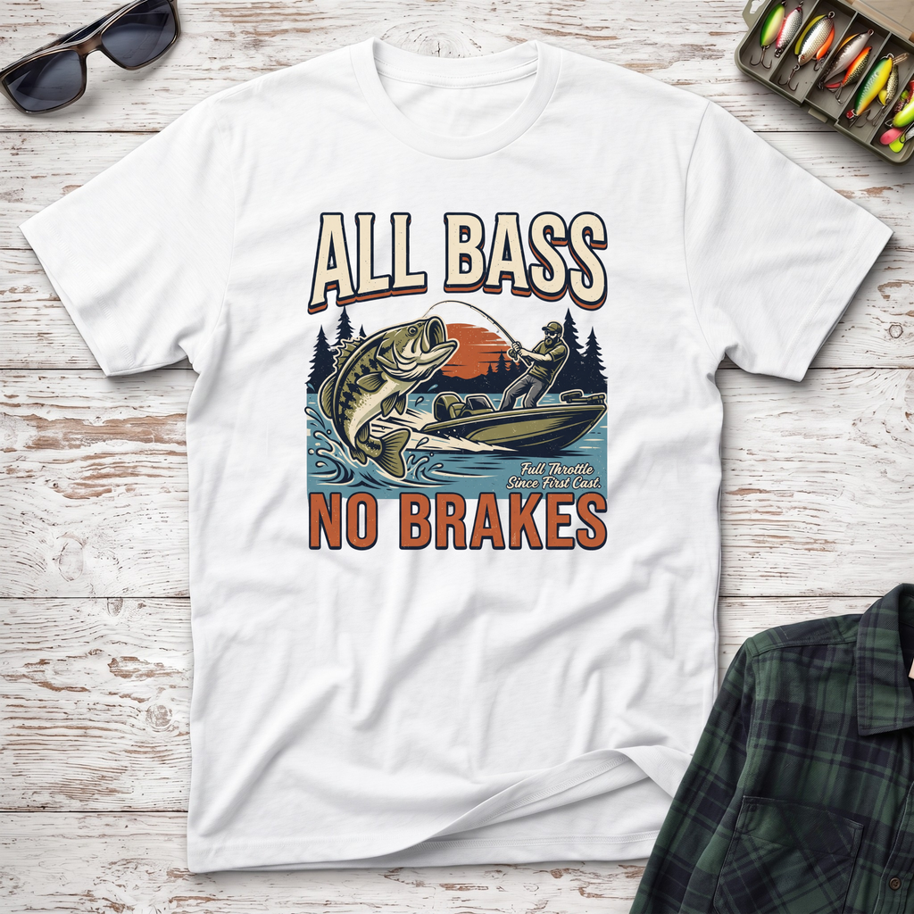 All Bass No Brakes T-Shirt