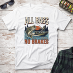 All Bass No Brakes T-Shirt